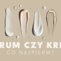 Smugi kremów i serum na beżowym tle. Pytanie "SERUM CZY KREM CO NAJPIERW?" sugeruje dylemat pielęgnacyjny.